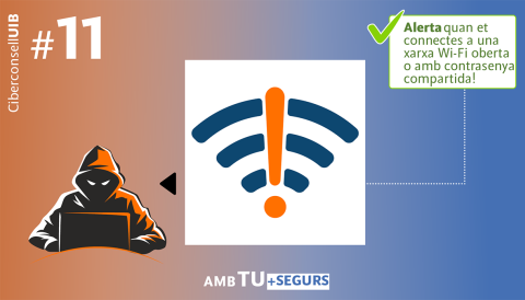 #11. Alerta quan et connectes a una xarxa Wi-Fi oberta o amb contrasenya compartida!